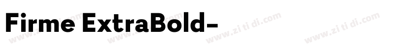 Firme ExtraBold字体转换
